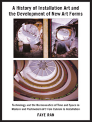 cover image of A History of Installation Art and the Development of New Art Forms